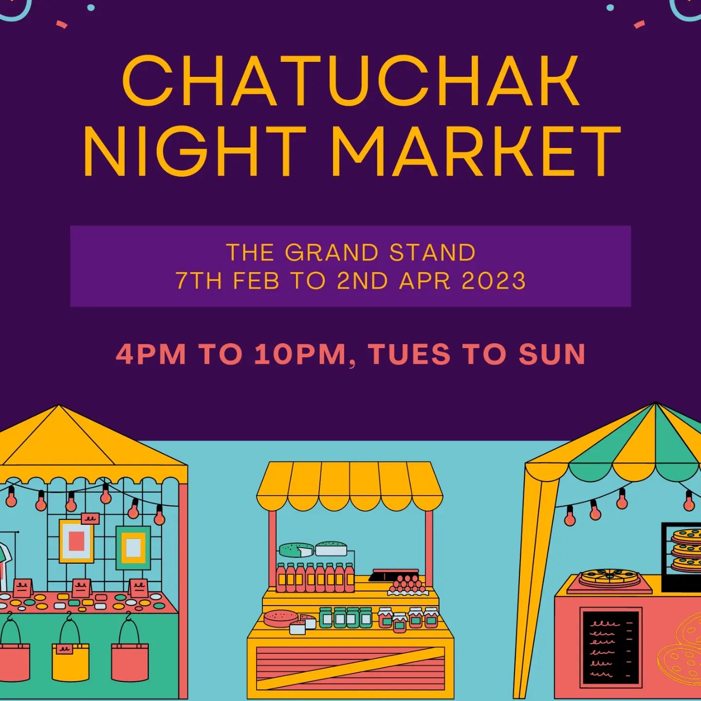 Guests to Singapore may visit our very own Chatuchak Night Market from 7th Feb to 2nd Apr! Located at The Grandstand.